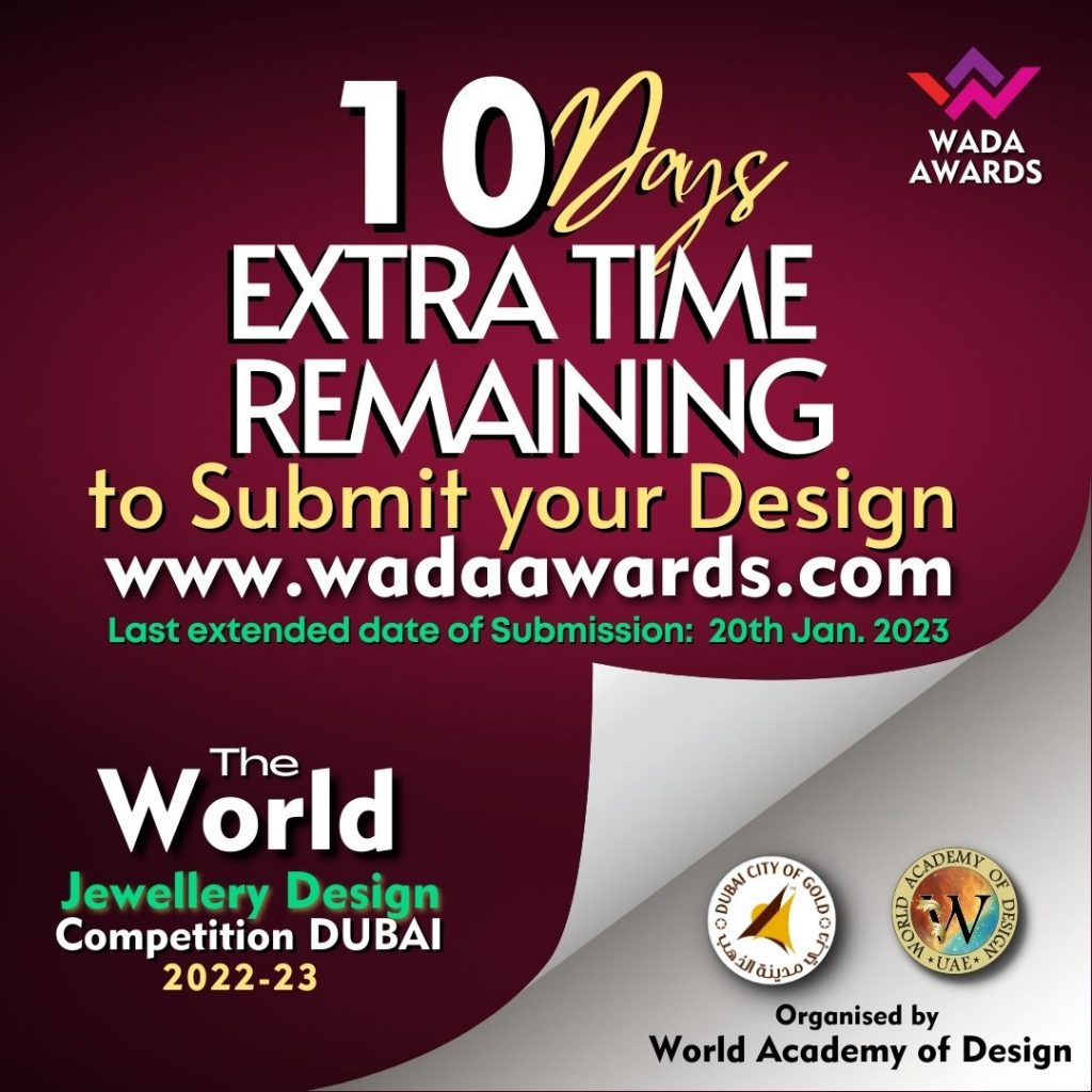 10 Days Extra Time Remaining – World Jewellery Design Competition